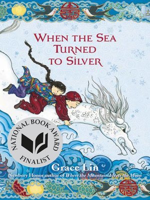cover image of When the Sea Turned to Silver (National Book Award Finalist)